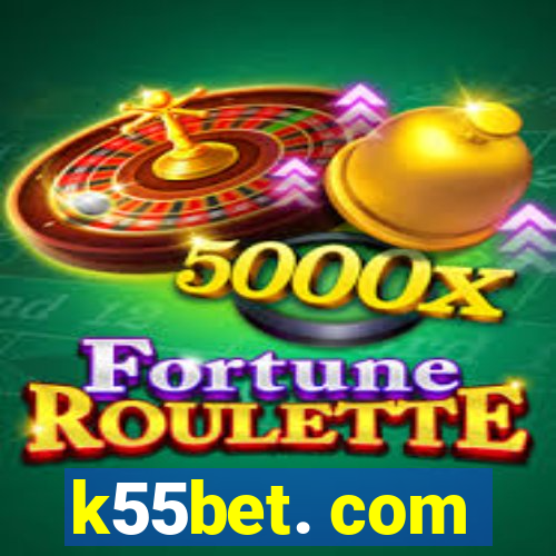 k55bet. com